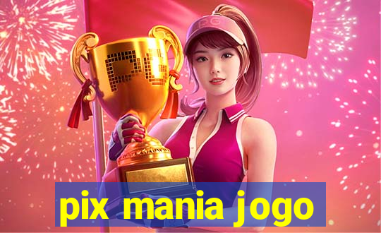 pix mania jogo